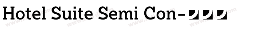 Hotel Suite Semi Con字体转换